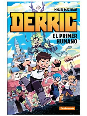 DERRIC EL PRIMER HUMANO 1