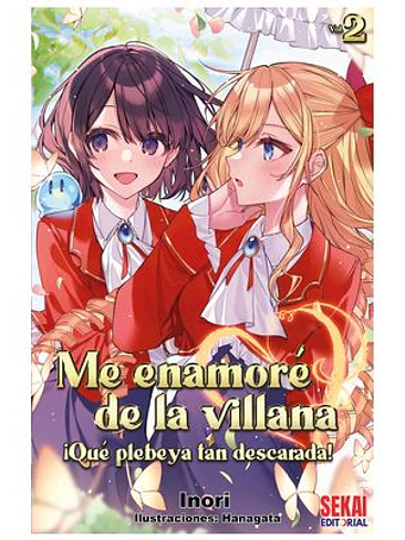 ME ENAMORE DE LA VILLANA: ¡QUE PLEBEYA TAN DESCARADA! 02 1
