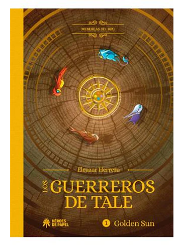 MEMORIAS DEL RPG: LOS GUERREROS DE TALE. GOLDEN SUN 1