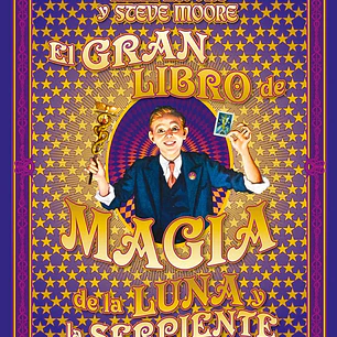 EL GRAN LIBRO DE MAGIA DE LA LUNA Y LA SERPIENTE