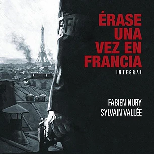 ERASE UNA VEZ EN FRANCIA NUEVA EDICION INTEGRAL