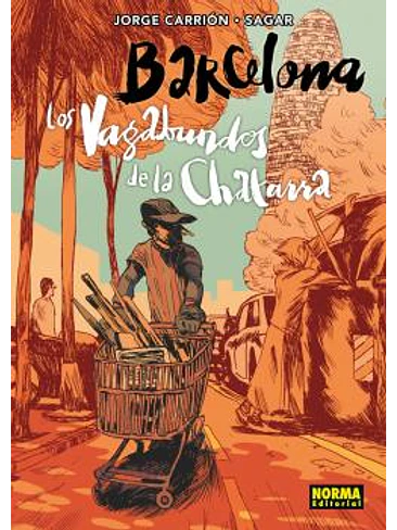 BARCELONA. LOS VAGABUNDOS DE LA CHATARRA 1