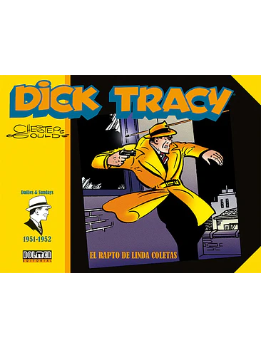 DICK TRACY EL RAPTO DE LINDA COLETAS (1951-1952) 1