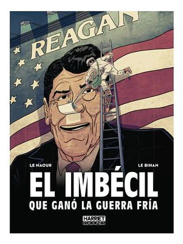 EL IMBECIL QUE GANO LA GUERRA FRIA 1