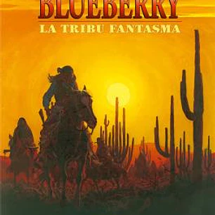 BLUEBERRY 21 LA TRIBU FANTASMA