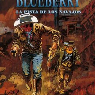 BLUEBERRY 22.LA PISTA DE LOS NAVAJOS