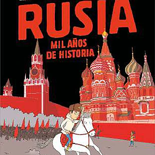 RUSIA. MIL AÑOS DE HISTORIA