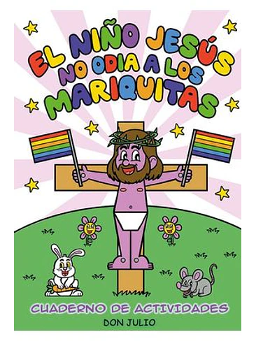 EL NIÑO JESUS NO ODIA A LOS MARIQUITAS 1