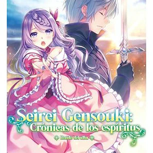 SEIREI GENSOUKI: CRONICAS DE LOS ESPIRITUS 07 (NOVELA LIGERA)