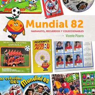 MUNDIAL 82. NARANJITO, RECUERDOS Y COLECCIONABLES