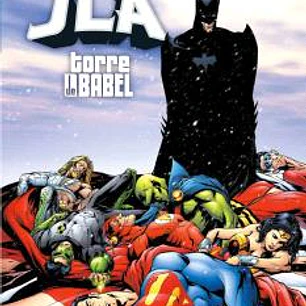 DC MUST-HAVE. JLA: TORRE DE BABEL