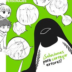 TECNICAS PARA MEJORAR EL DIBUJO DE PERSONAJES: SOLUCIONES PARA CORREGIR ERRORES