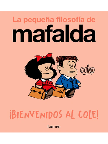 MAFALDA. ¡BIENVENIDOS AL COLE! (COMIC) 1
