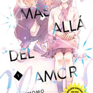 MAS ALLA DEL AMOR 01 ( UNIVERSO MANGA)