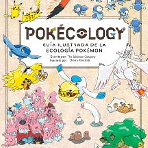 POKECOLOGY GUIA ILUSTRADA DE LA ECOLOGIA POKEMON