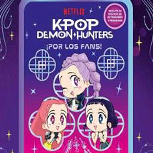 K-POP DEMON HUNTERS. ¡ POR LOS FANS! EDICION ESPECIAL