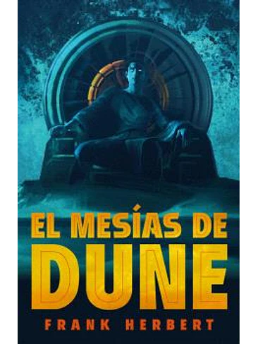 EL MESIAS DUNE. (EDICION DE LUJO) (LAS CRONICAS DE DUNE 02) 1