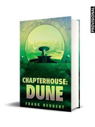 CASA CAPITULAR. (EDICION DE LUJO) (LAS CRONICAS DE DUNE 06) 1