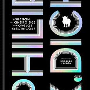 ¿SUEÑAN LOS ANDROIDES CON OVEJAS ELECTRICAS?