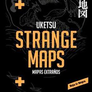 STRANGE MAPS (STRANGE BOOKS)