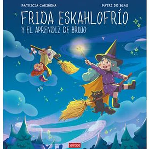 FRIDA ESKAHLOFRIO Y EL APRENDIZ DE BRUJO