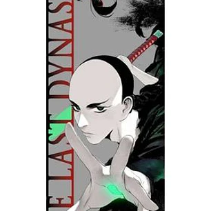 LA ULTIMA DINASTÍA