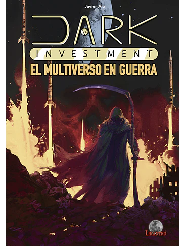 Dark Investment. El multiverso en guerra 1