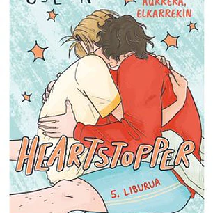 HEARTSTOPPER 05 AURRERA, ELKARREKIN (EUSKERA)