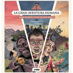 LA GRAN AVENTURA HUMANA