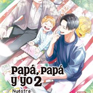 PAPA, PAPA Y YO: NUESTRA HISTORIA 02