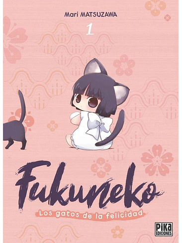 FUKUNEKO. LOS GATOS DE LA FELICIDAD 01 1