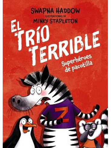 EL TRIO TERRIBLE 01 - SUPERHEROES DE PACOTILLA 1