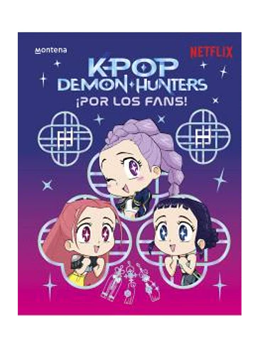 K-POP DEMON HUNTERS. ¡ PARA LOS FANS! 1