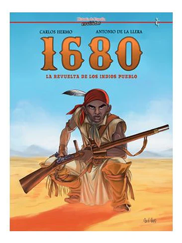 1680: LA REVUELTA DE LOS INDIOS PUEBLO 1