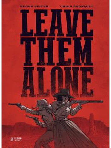 LEAVE THEM ALONE 1