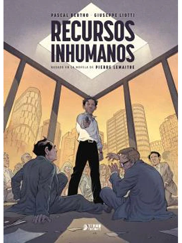 RECURSOS INHUMANOS - BASADO EN LA NOVELA DE PIERRE LEMAITRE 1