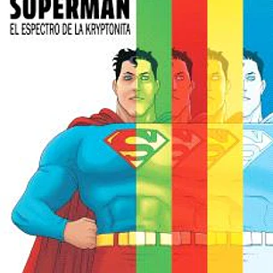 DC BLACK LABEL. SUPERMAN: EL ESPECTRO DE LA KRYPTONITA