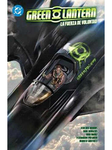 DC PREMIERE. AMANECER DE DC. GREEN LANTERN 03. LA FUERZA DE LA VOLUNTAD 1
