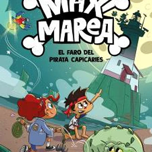 MAX MAREA 02. EL FARO DEL PIRATA CAPICARIES