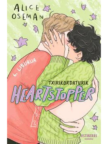 HEARTSTOPPER 06. TXIRIKORDATURIK (EUSKERA) 1