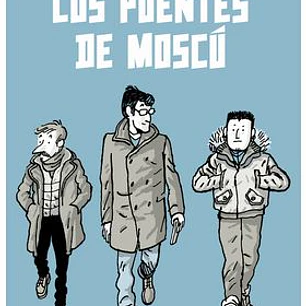 LOS PUENTES DE MOSCU