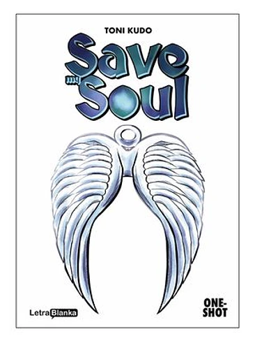 SAVE MY SOUL 1