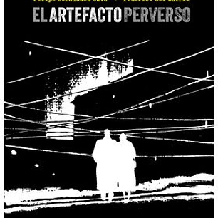 EL ARTEFACTO PERVERSO