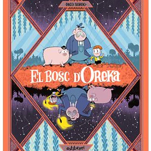 EL BOSC D'OREKA 1. UNA LLARGA NIT