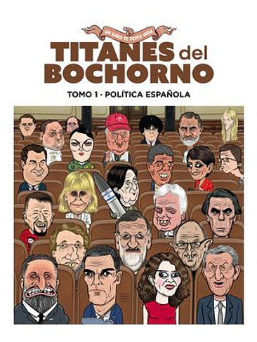 TITANES DEL BOCHORNO 01 POLITICA ESPAÑOLA 1