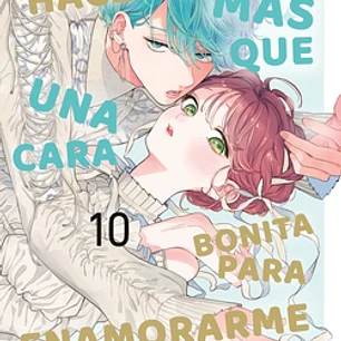 Hace falta más que una cara bonita para enamorarme nº 10
