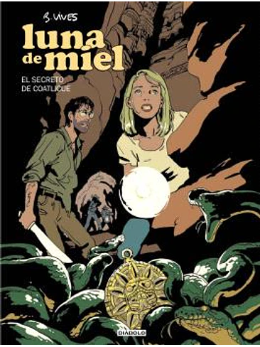 LUNA DE MIEL. EL SECRETO DE COATLICUE ( LIBRO 02 DE 03) 1