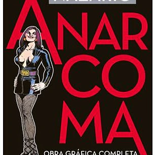 ANARCOMA. OBRA GRAFICA COMPLETA