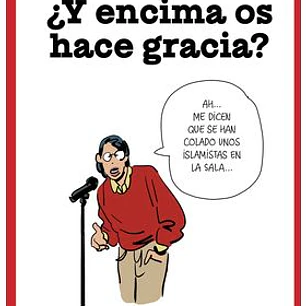 Y ENCIMA OS HACE GRACIA