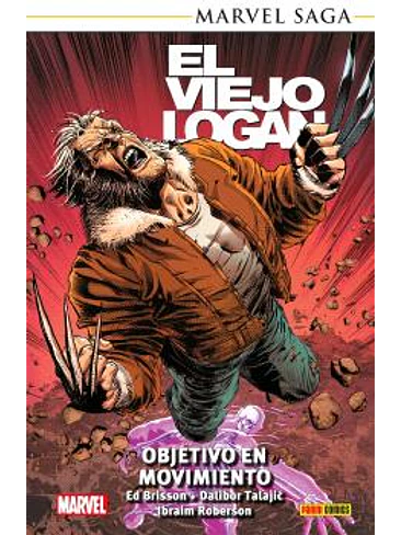 MARVEL SAGA TPB. EL VIEJO LOGAN 07. OBJETIVO EN MOVIMIENTO 1